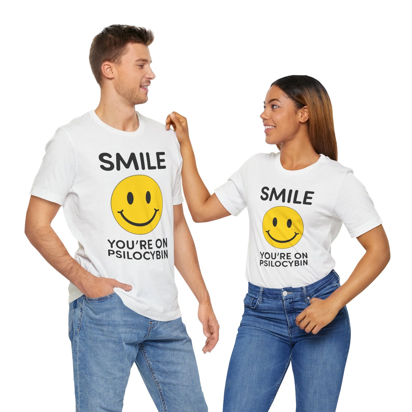 Smile Tee -  Smile You're on Psilocybin Shirt