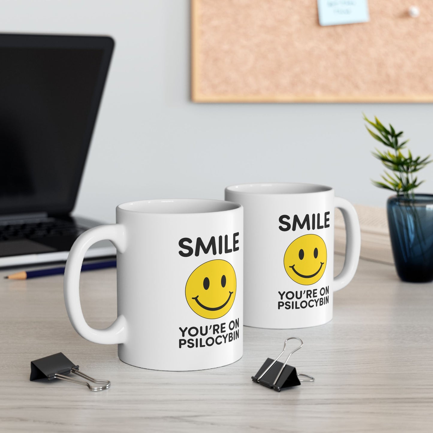 Smile Ceramic Mug - Smile You're on Psilocybin