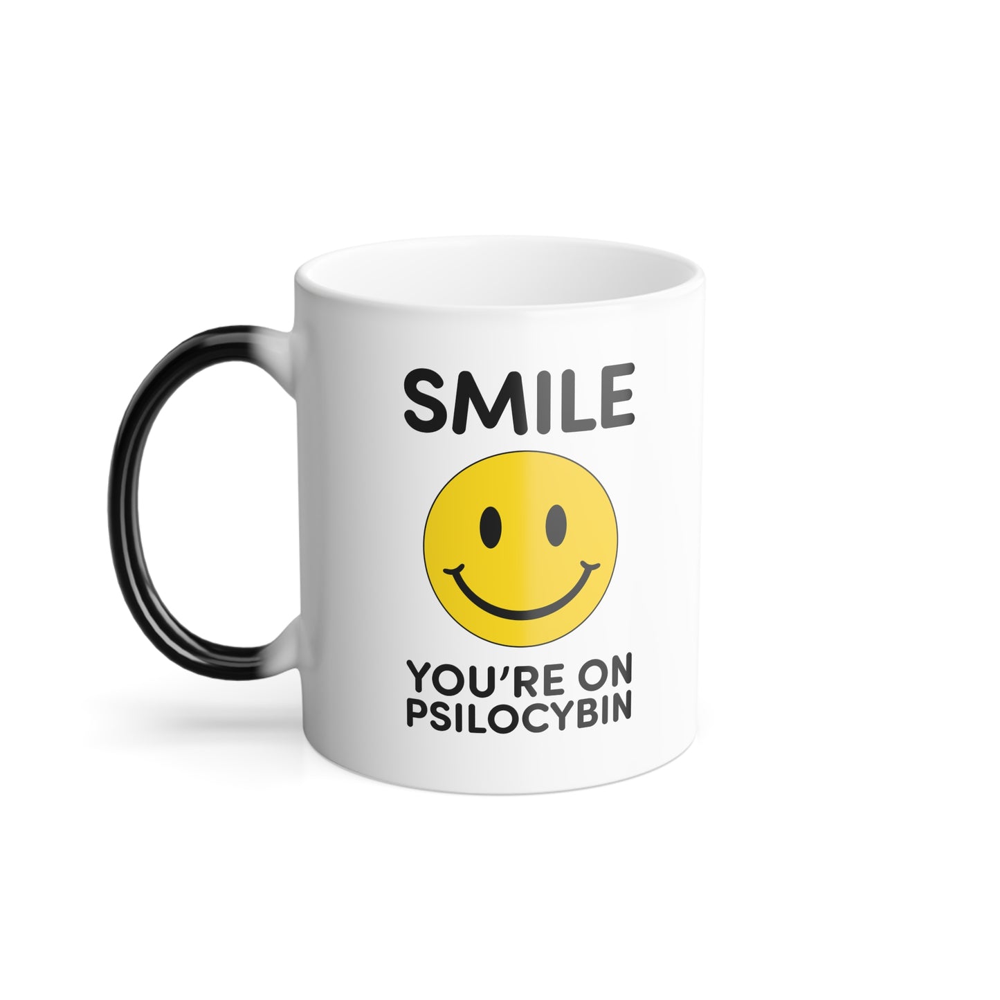 Smile Color Morphing Mug - Smile You're on Psilocybin